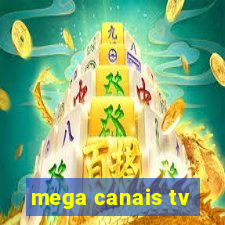 mega canais tv